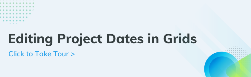 Project Start & End Date Upgrades.png