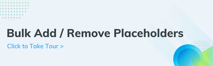 Bulk Add  Remove Placeholders (1).png